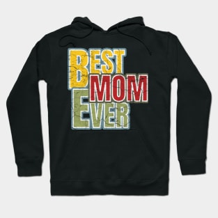 Best mom ever Hoodie